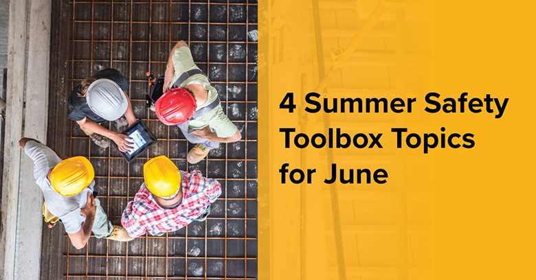 4 summser safety toolbox topics for June